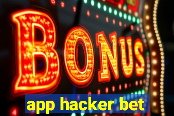 app hacker bet